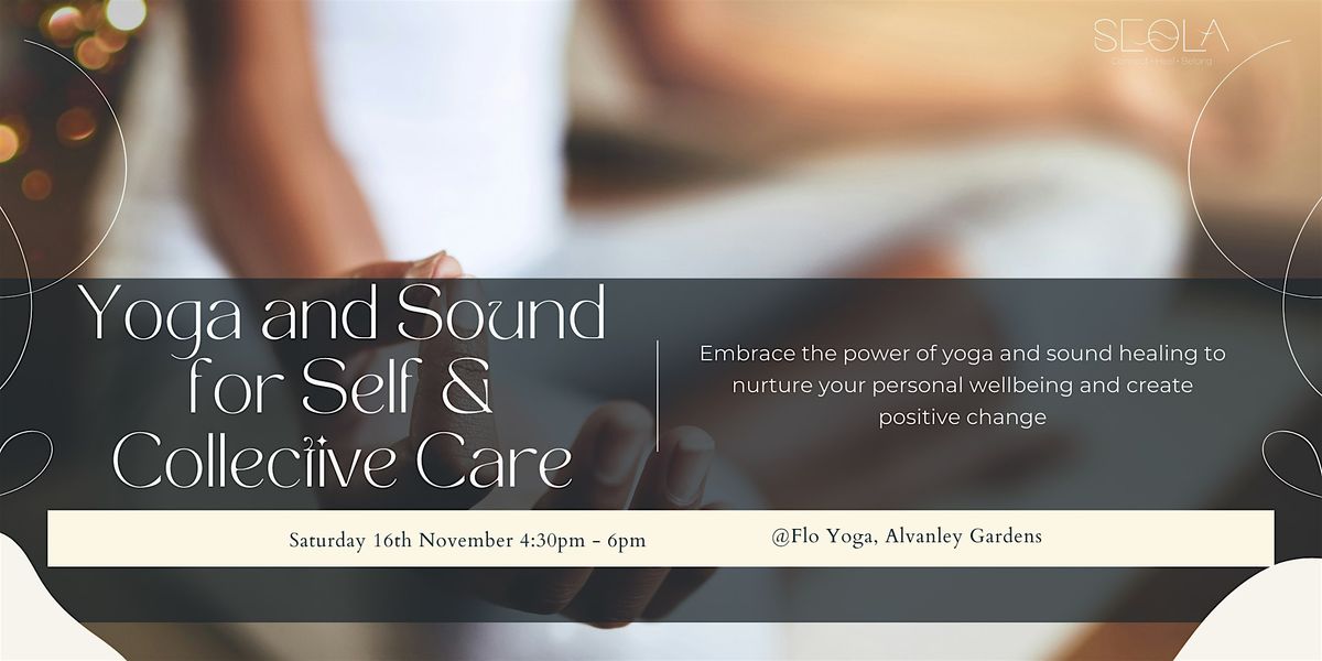 Yoga and Sound for Self & Collective Care