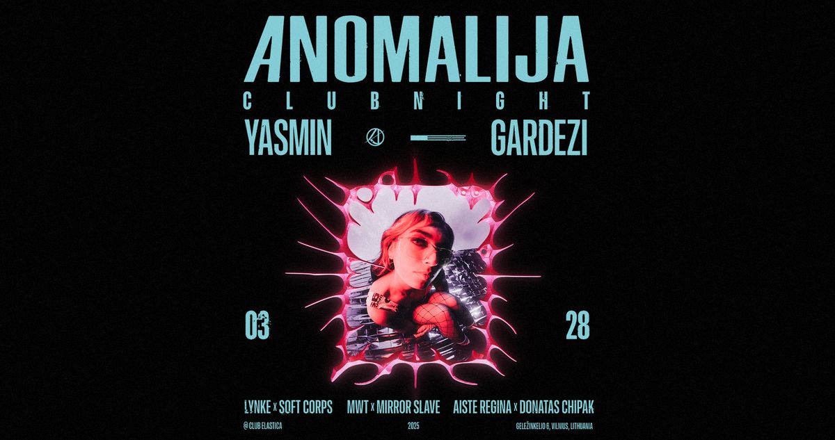 ANOMALIJA CLUBNIGHT: YASMIN GARDEZI