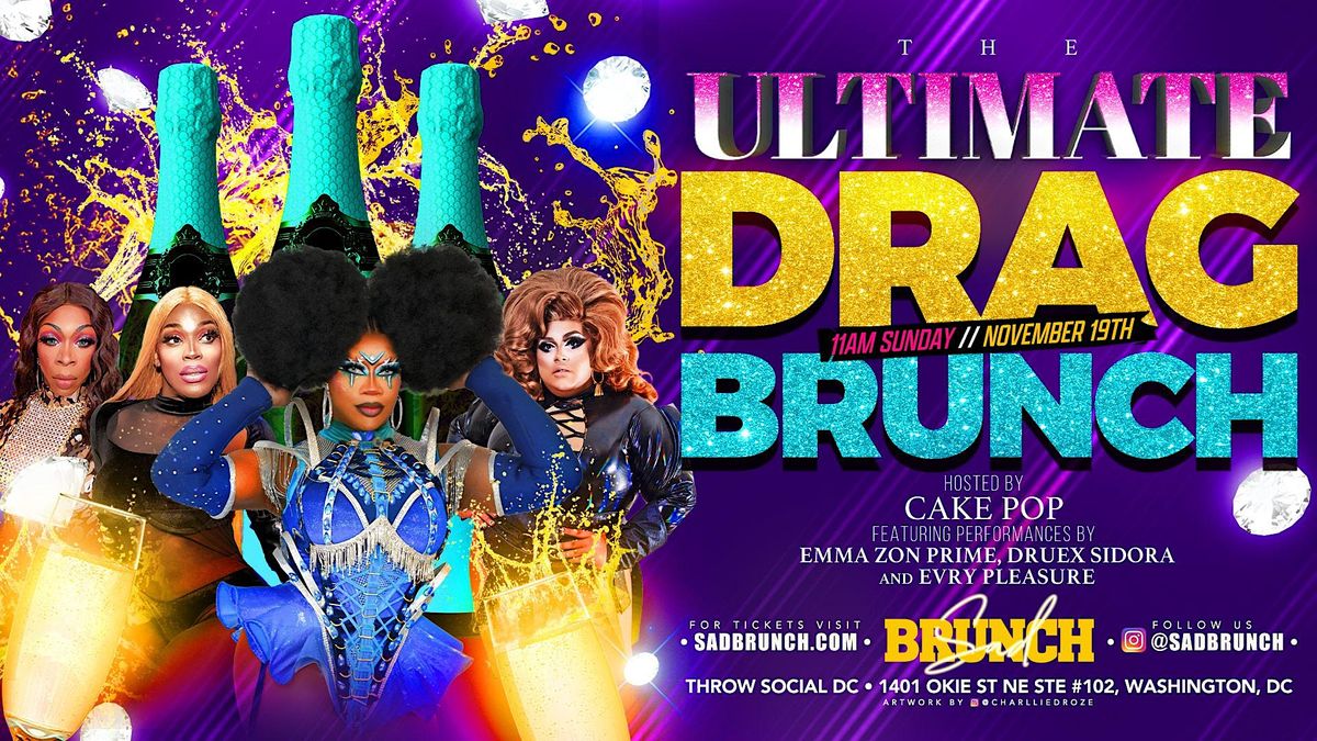 The Ultimate Drag Brunch w\/ Cake Pop! (Washington, DC)