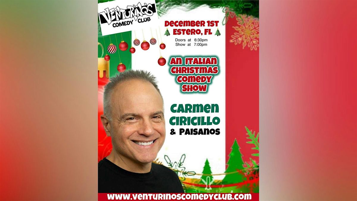 An Italian Christmas Comedy Show with Carmen Ciricillo & Paisanos!
