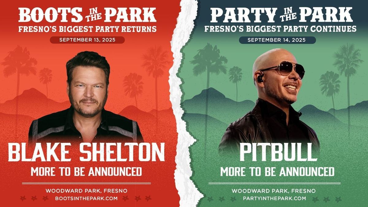 Boots in the Park - Fresno - (Saturday Pass) with Blake Shelton and more!