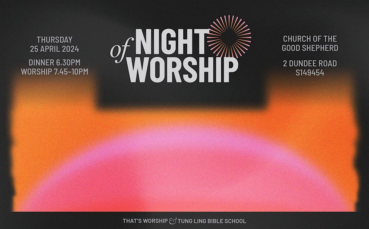 TW x TLBS Night of Worship April 2024