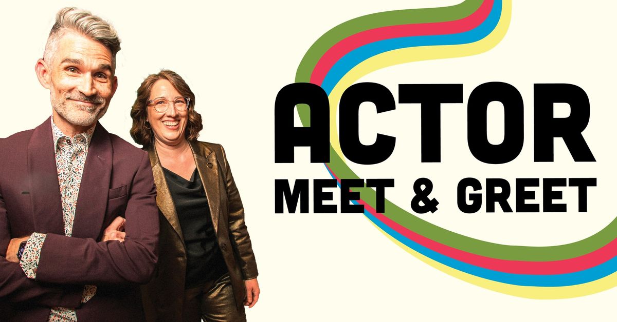 CTC Actor Meet & Greet