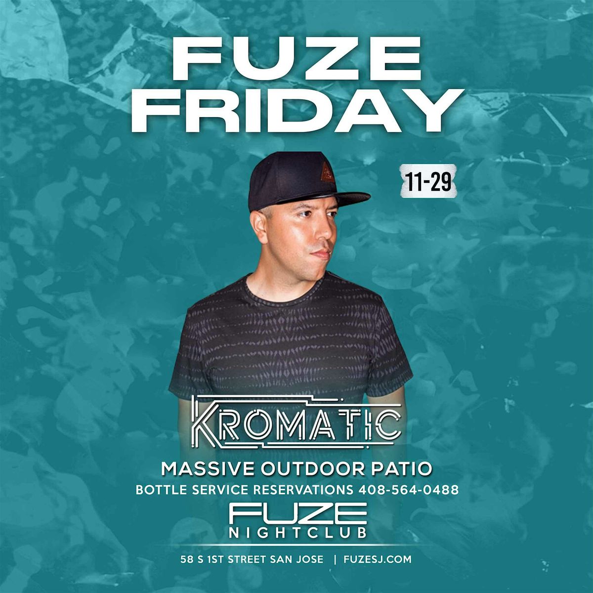 NOVEMBER 29TH FUZE FRIDAY'S DJ KROMATIC