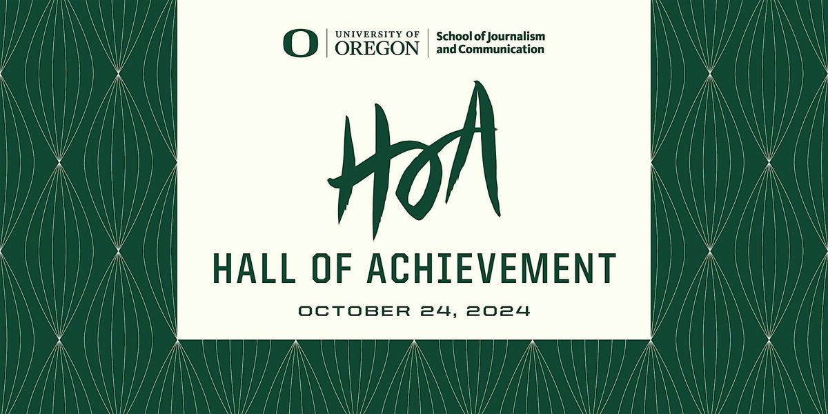 UO School of Journalism and Communication 2024 Hall of Achievement Gala