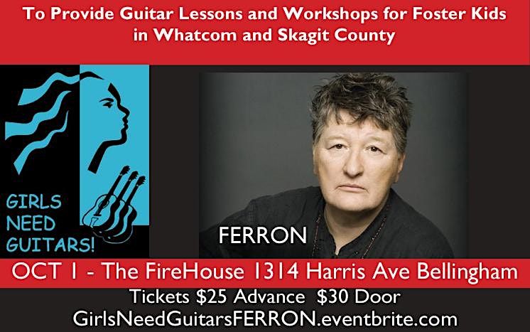 Girls Need Guitars FERRON SAT OCT 1 Firehouse Arts & Events Center ...