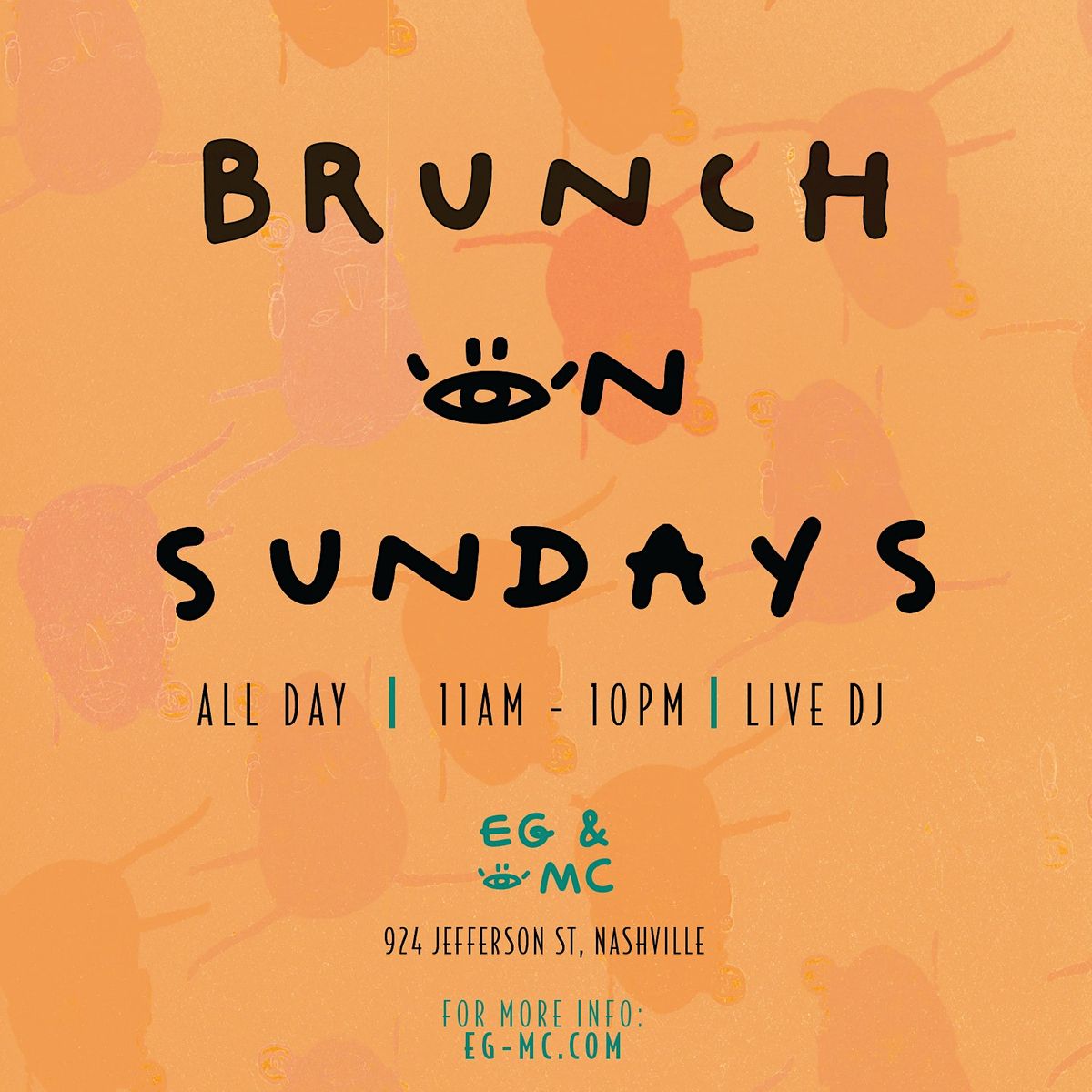 BRUNCH ON SUNDAYS at EG&MC