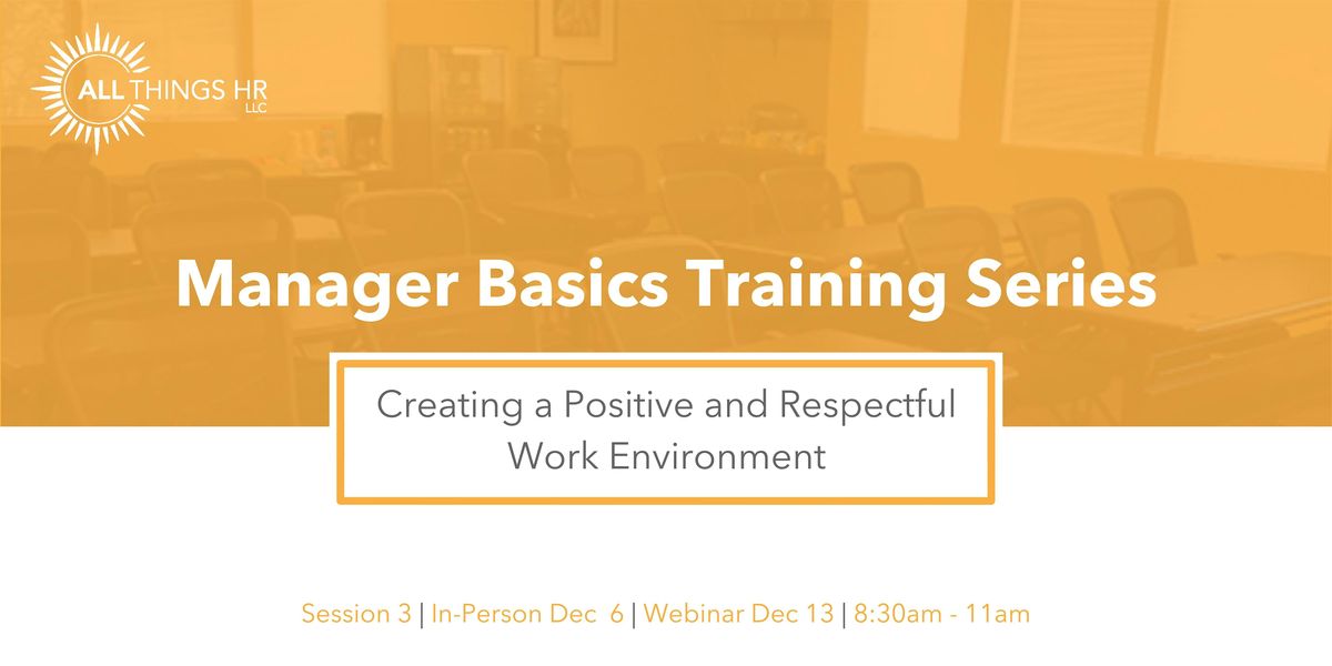 Creating a Positive and Respectful Work Environment Webinar