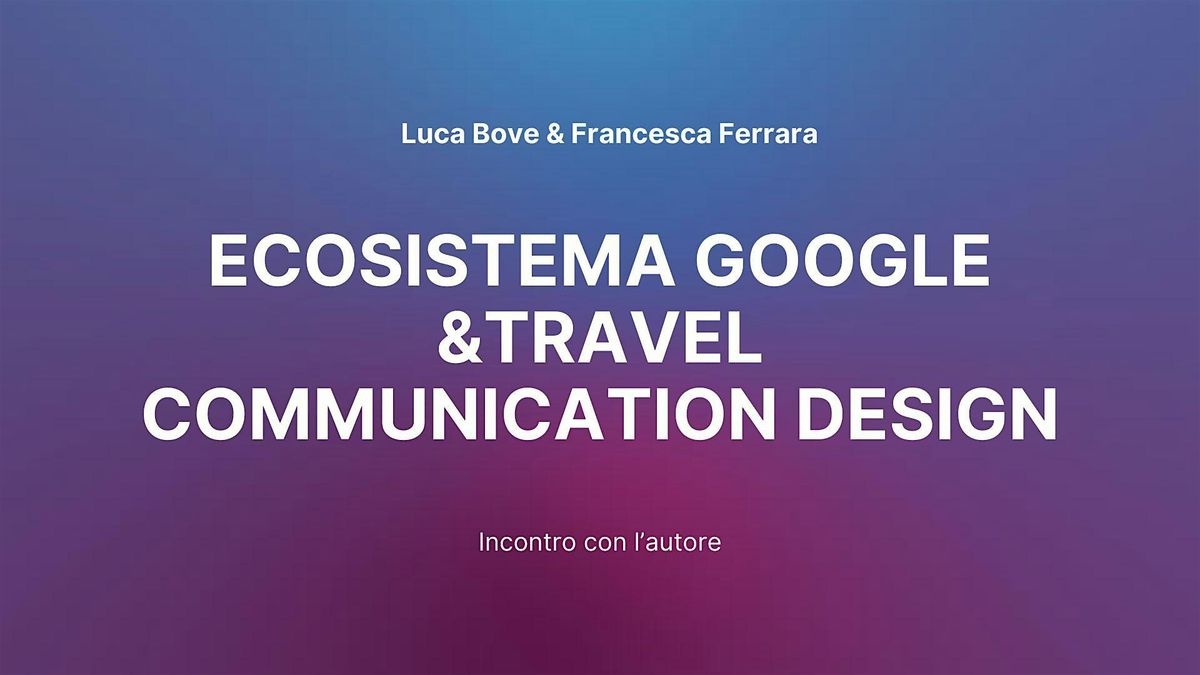 Google&TravelCommunicationDesign