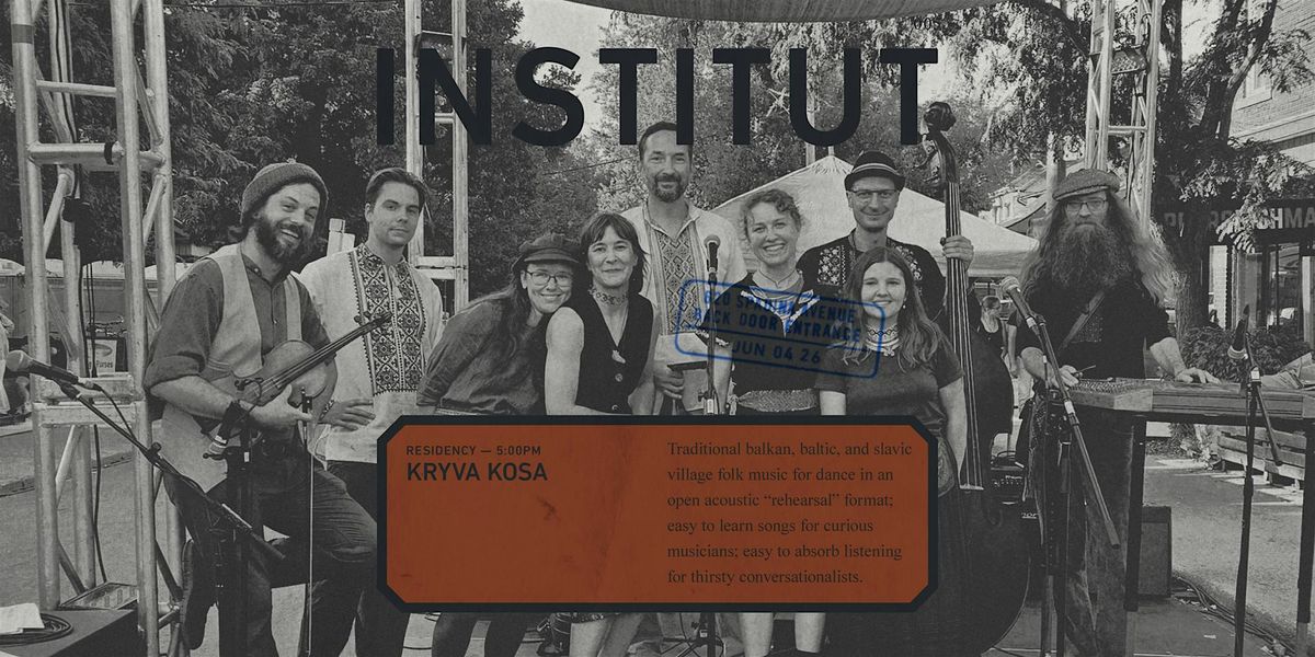 INSTITUT 005 | residency | KRYVA KOSA