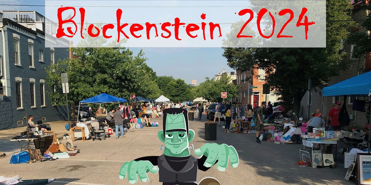 Blockenstein 2024 - A Monster Community Yard Sale and Block Party