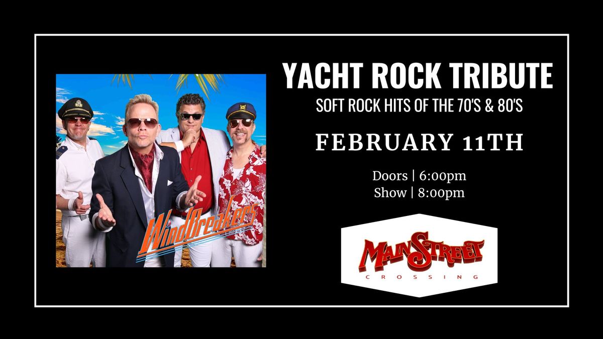 Yacht Rock Tribute "The Windbreakers" | LIVE at Main Street Crossing