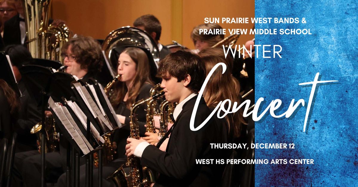 Winter Band Concert: West HS, Prairie View Middle School