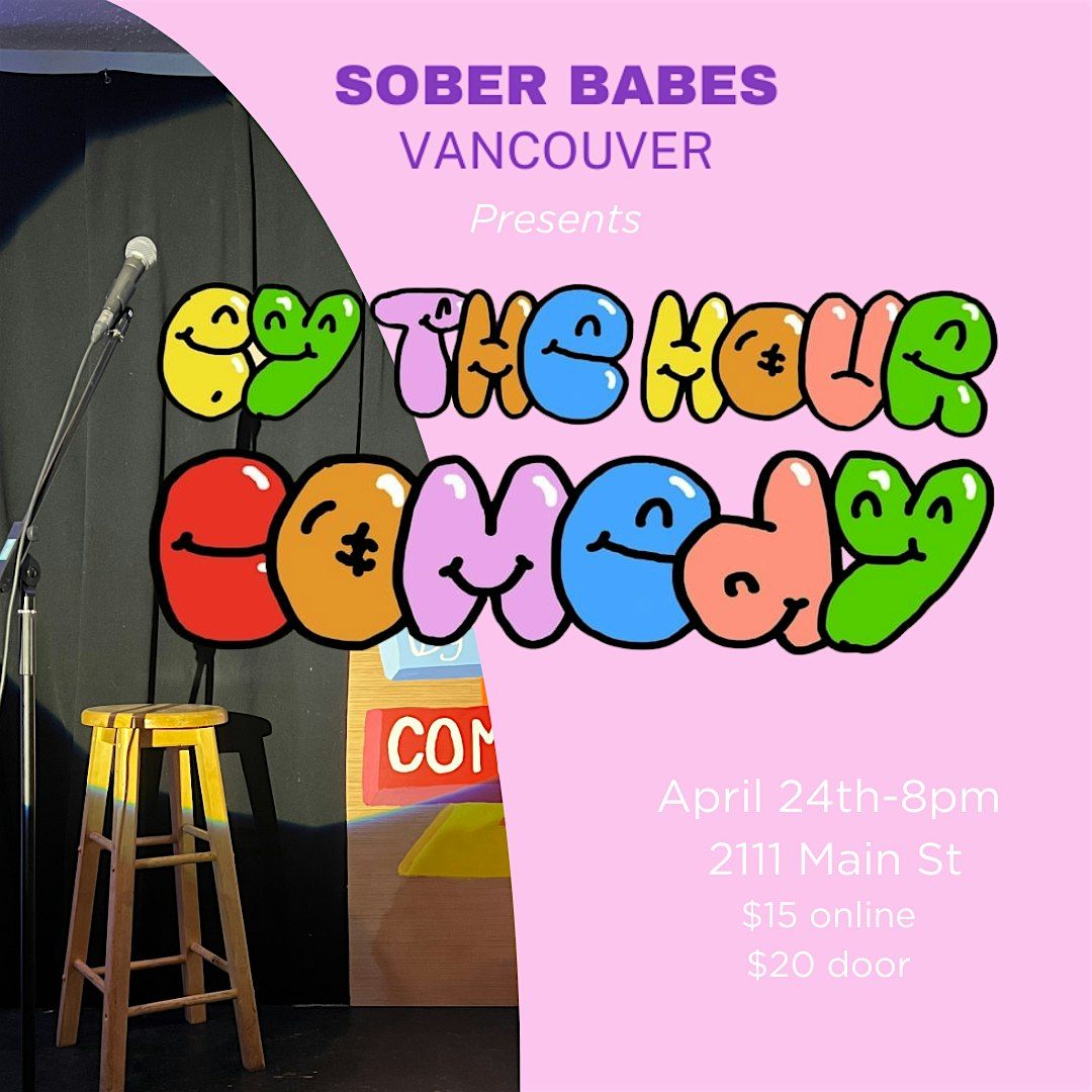 Sober Babes Comedy Night x By The Hour Comedy