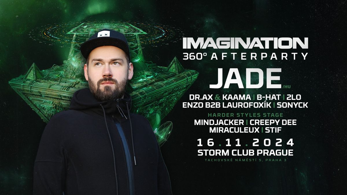 Imagination 360\u00b0 Afterparty w\/ JADE \/HU\/ | 2 STAGES | 16.11.24