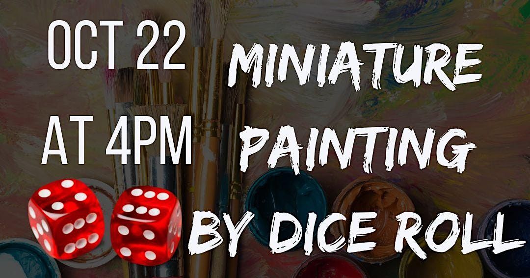 RPG Miniature Paint by Die Roll! (role-playing game)