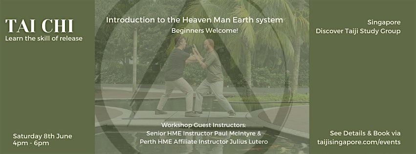 Tai Chi Introductory Workshop -  Heaven Man Earth  Singapore