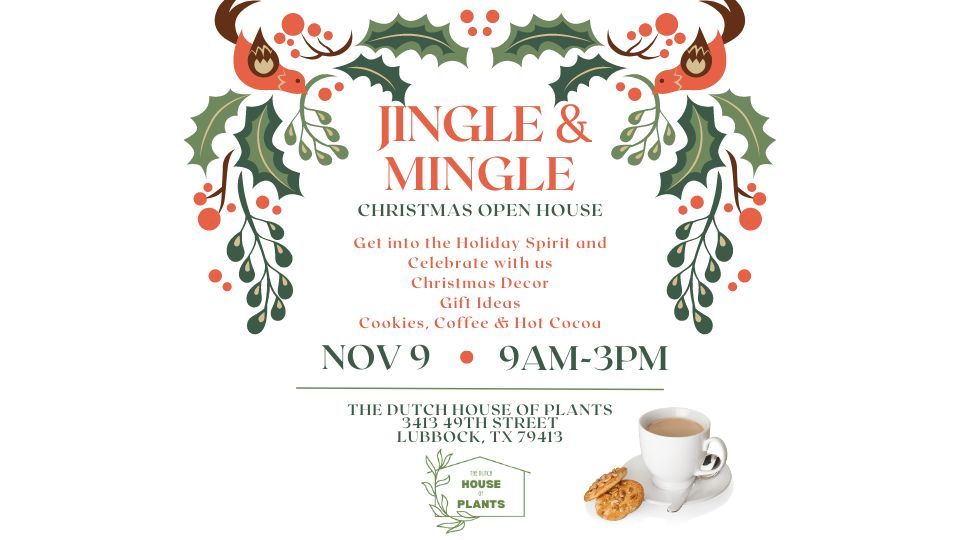 Christmas Open House! Jingle & Mingle!