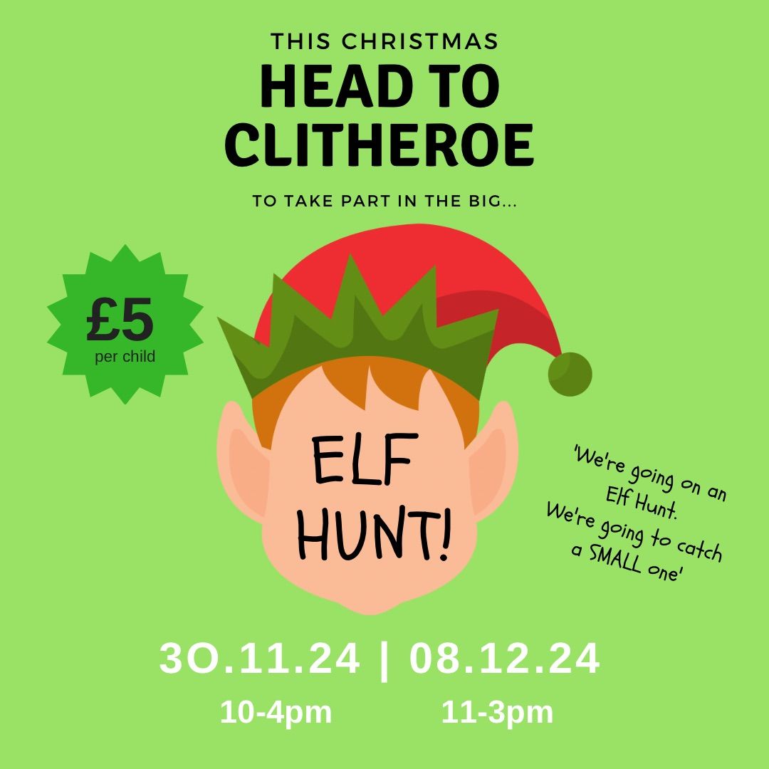 Elf Hunt - Saturday 30th Nov 