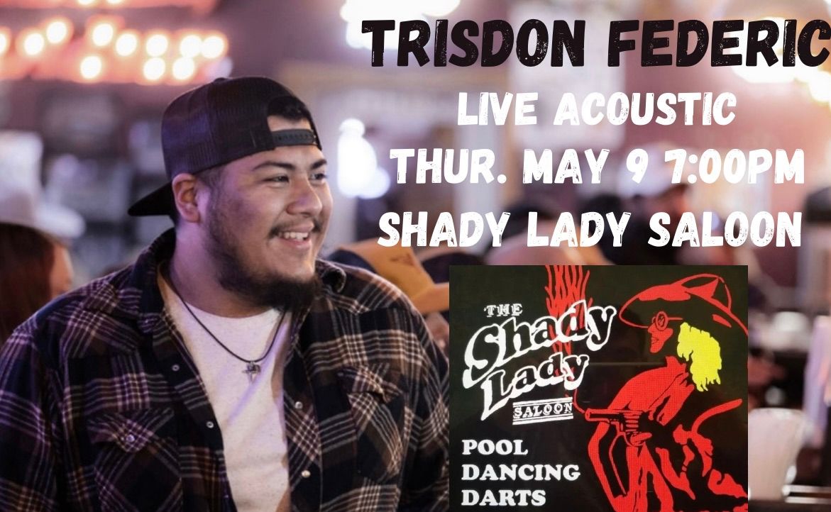 Trisdon Federic Live Acoustic show for Steak Night at The Shady Lady Saloon