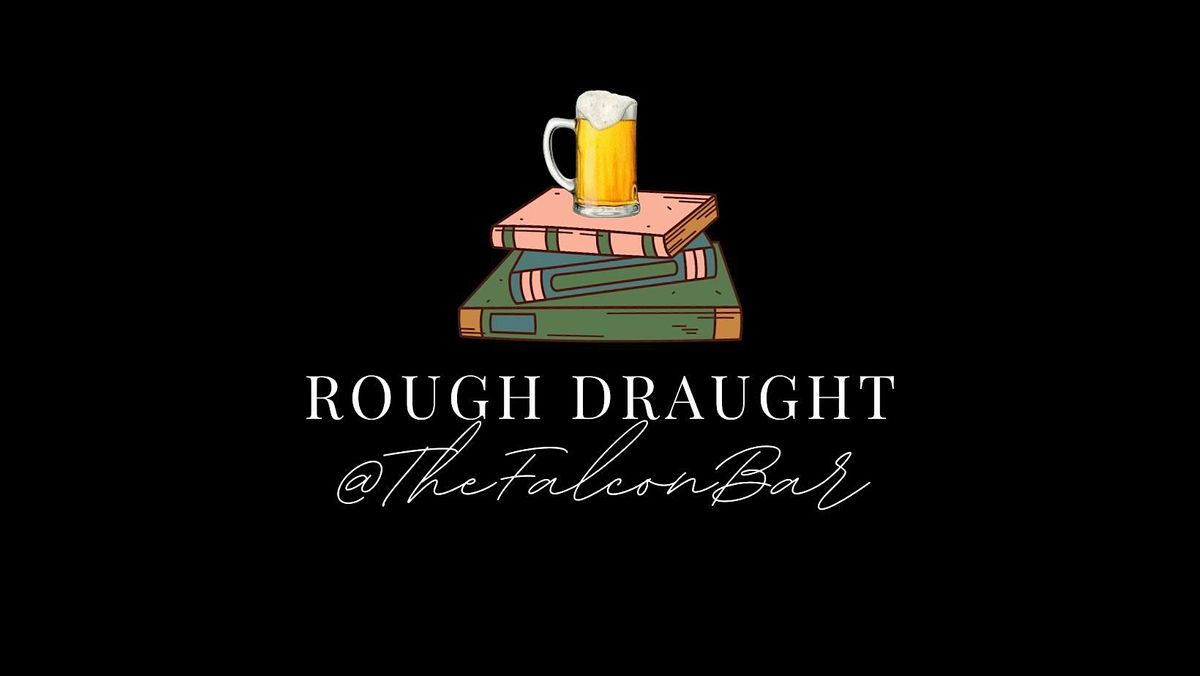 Rough Draught @TheFalconBar