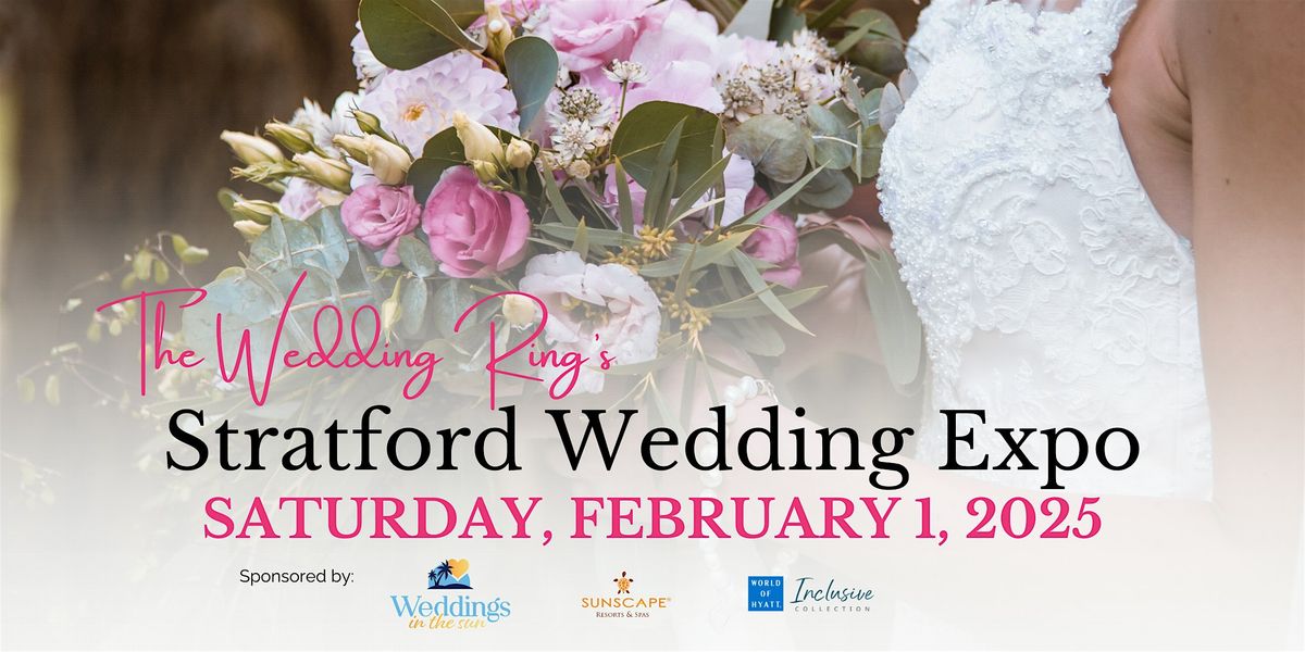 Stratford Wedding Expo Winter 2025