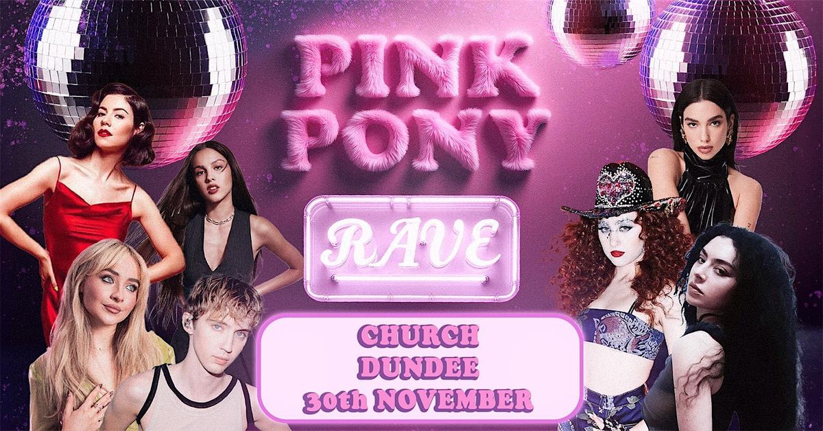 Pink Pony Rave (Dundee)