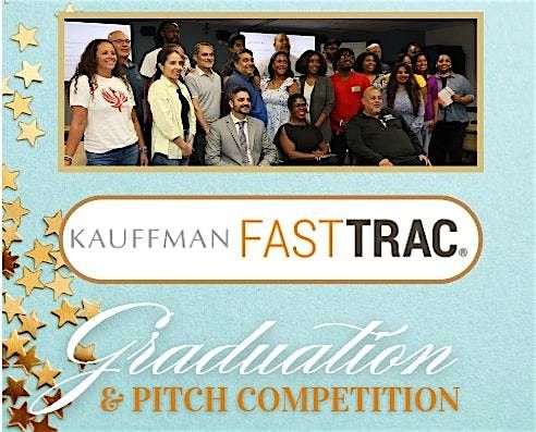 Kauffman Graduation and Pitch Competition