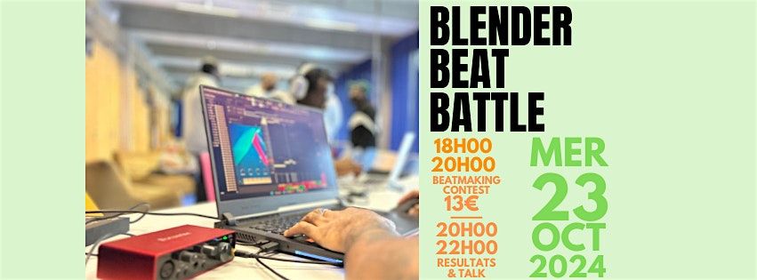 Blender Beat Battle #7 @Adidas Studio Paris