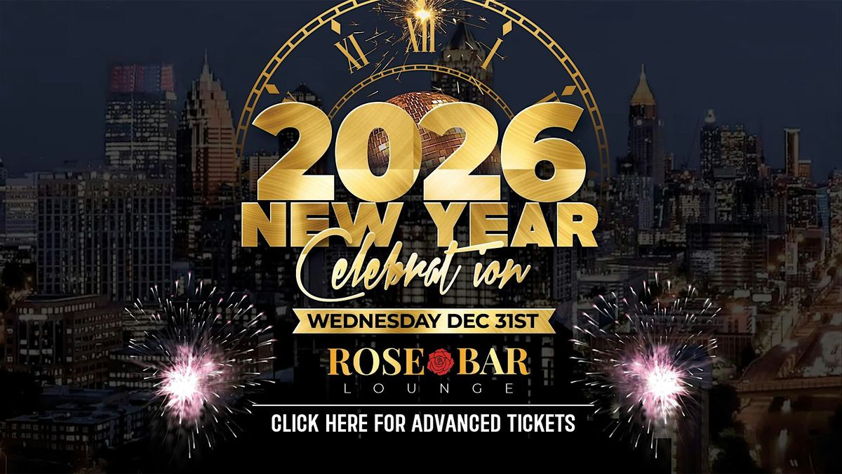 NYE 2026 at Rose Bar Lounge: Atlanta's Premier Celebration