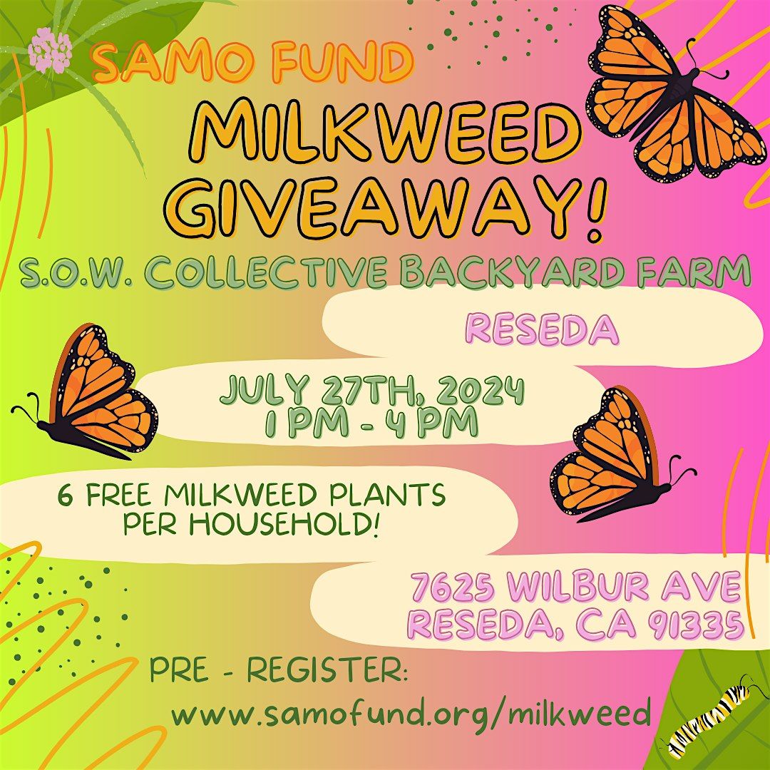Arleta - Free Milkweed Giveaway at S.O.W. Collective Backyard Farm!