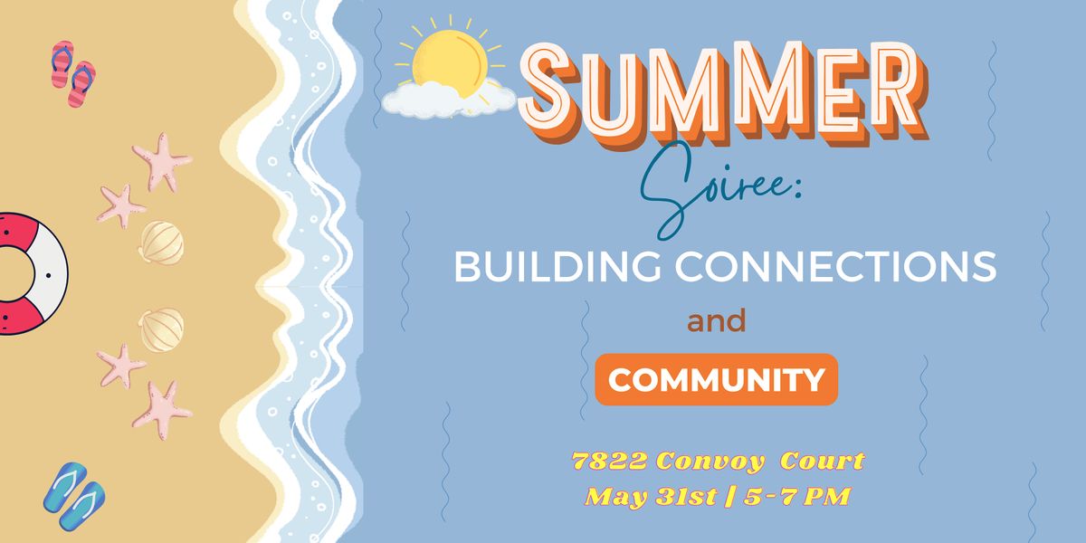 Summer Soir\u00e9e: Building Connections and Community