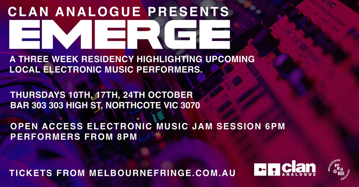 Clan Analogue presents Emerge