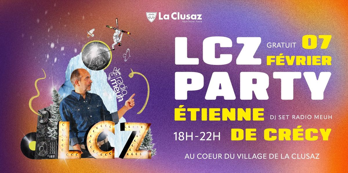 LCZ Party - Etienne de Cr\u00e9cy x Radiomeuh