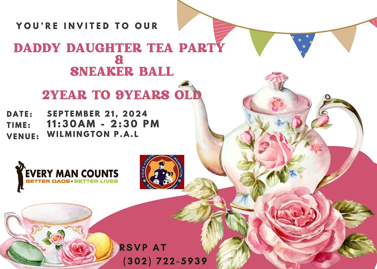 Daddy Daughter Tea Party & Sneaker Ball