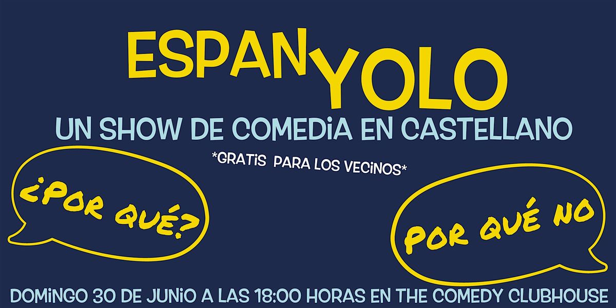 EspanYOLO \u2022 Stand-Up Show en Castellano \u2022 Domingo
