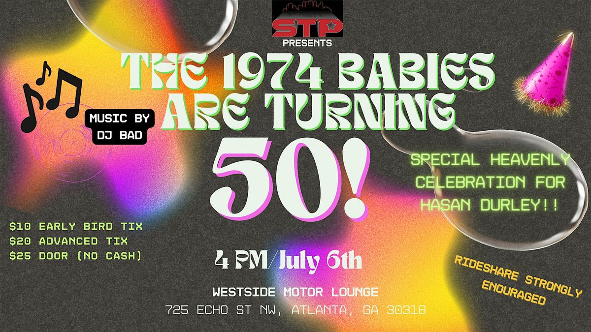 The 1974 Babies Are Turning 50!!