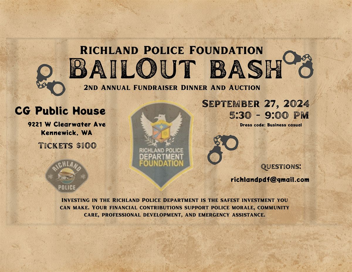 Richland Police Foundation Bailout Bash, 2nd Annual Dinner and Auction