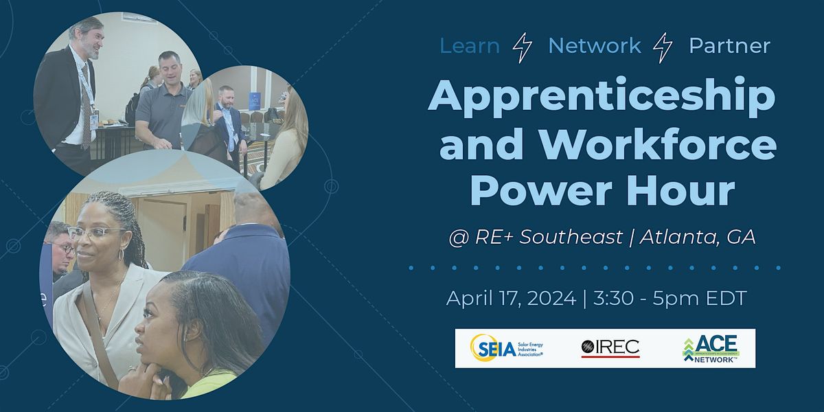 Apprenticeship & Workforce Power Hour at RE+ Southeast