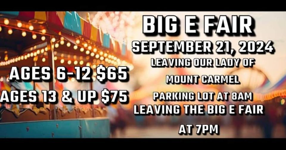 **SOLD OUT**  Trip Excursion - Big E 