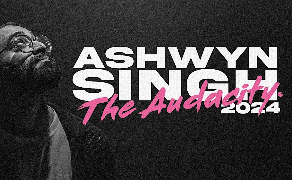 Ashwyn Singh in Barrie | The Audacity Tour