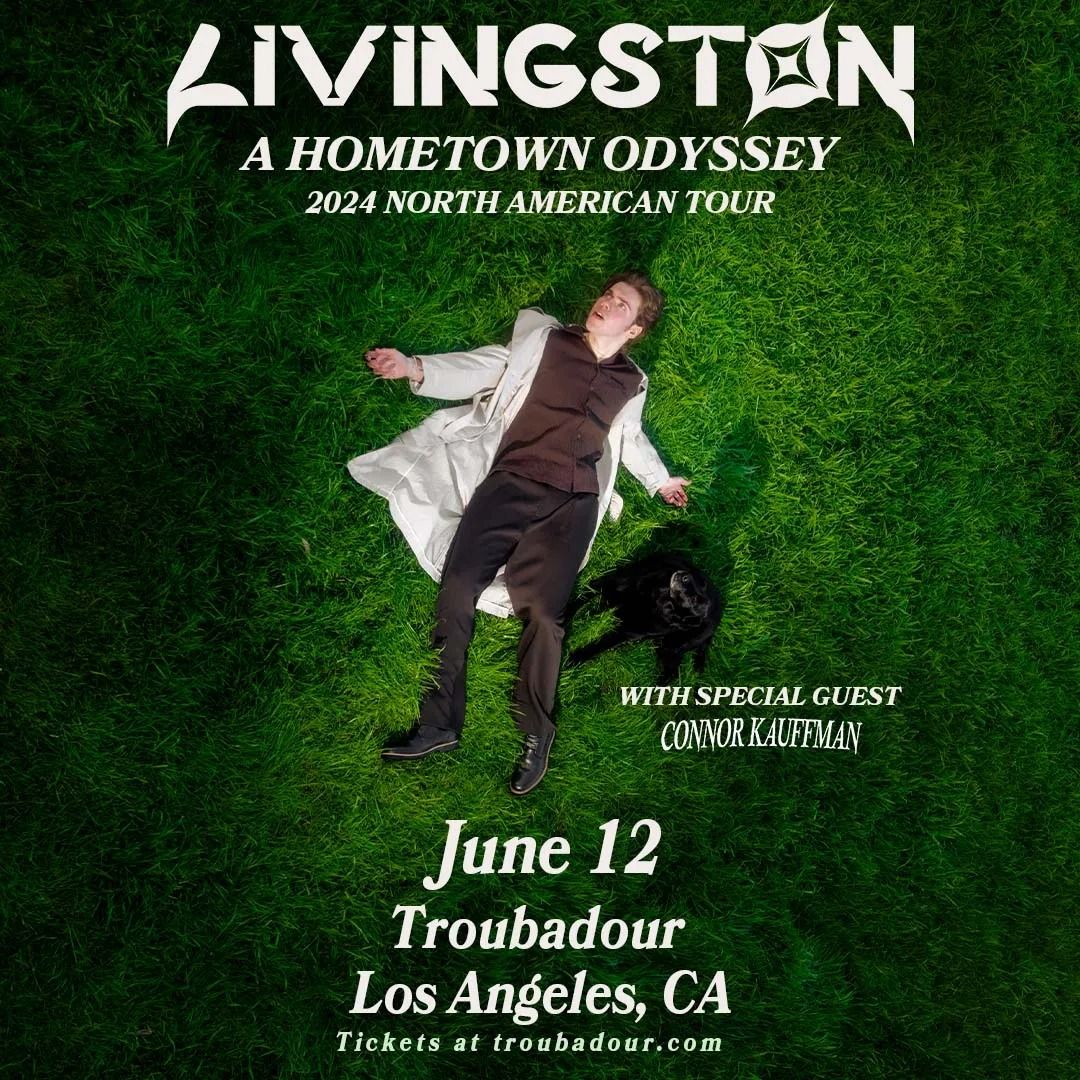SOLD OUT! Livingston w\/ Connor Kauffman at Troubadour