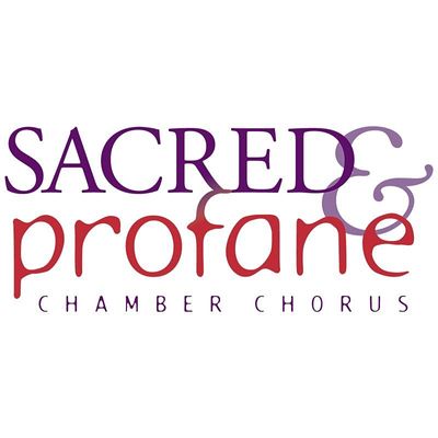 Sacred and Profane Chamber Chorus
