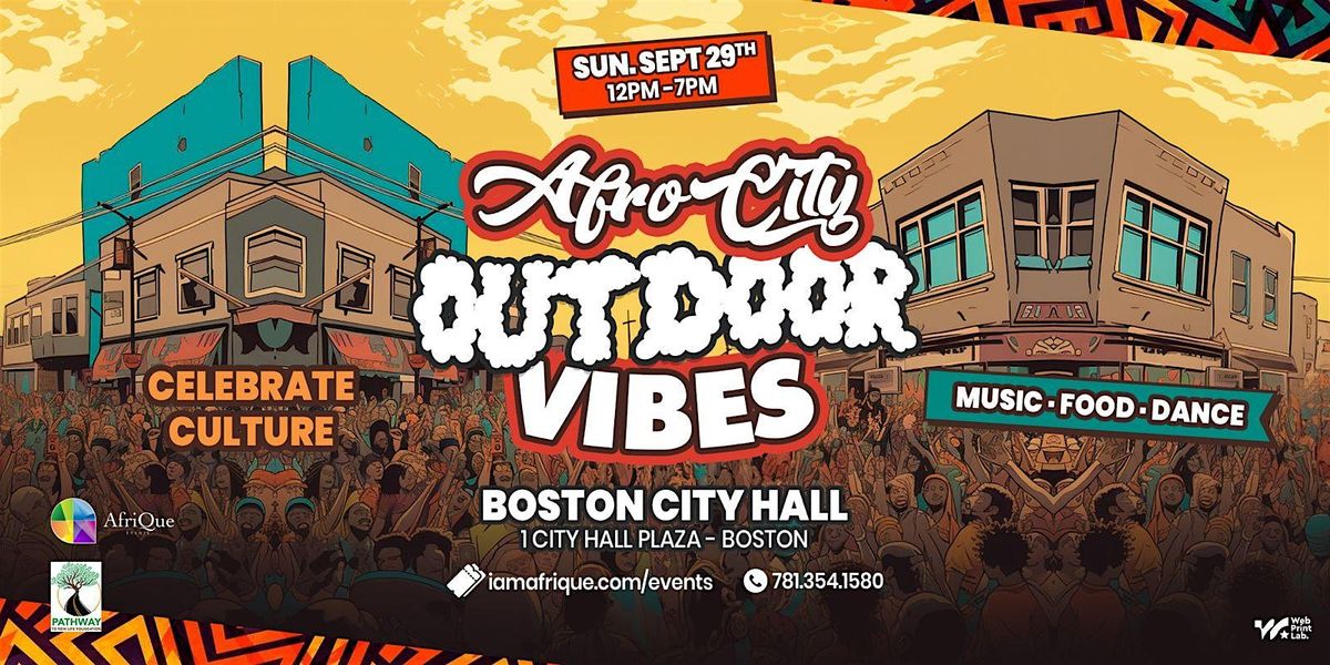 Afro City Outdoor Vibes | Boston City Hall Plaza | 09.29