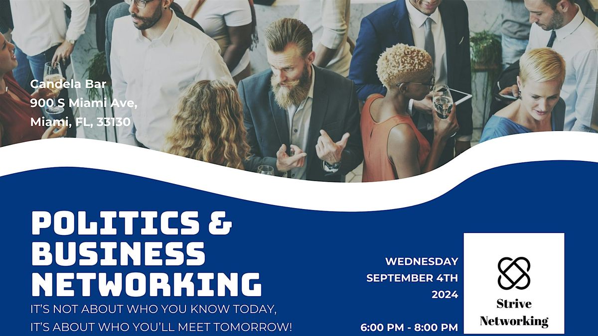 Politics and Business Networking | Elevating Your Potential - Miami