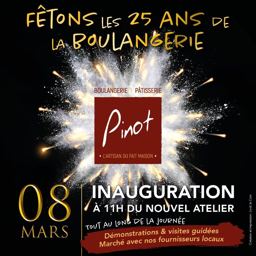 25 ans de "la boulangerie PINOT" et INAUGURATION du nouvel atelier