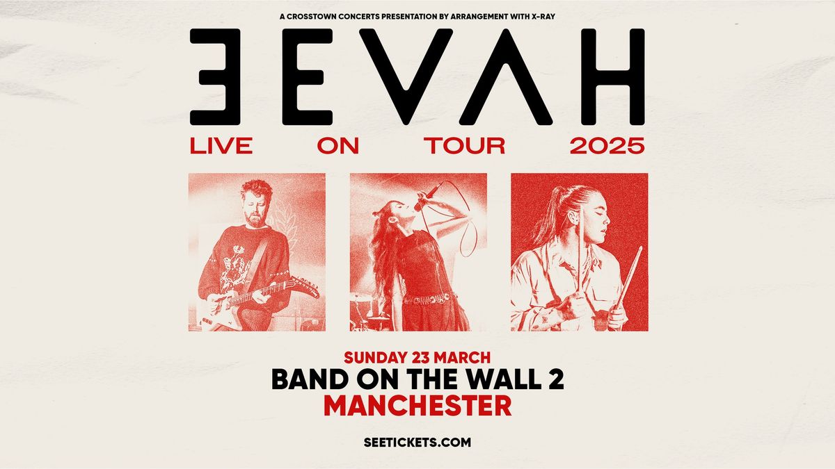 EEVAH at Band On The Wall, Manchester