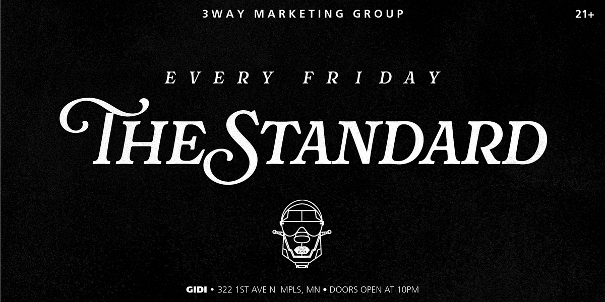 THE STANDARD {EVERY FRIDAY} at GIDI {21+}