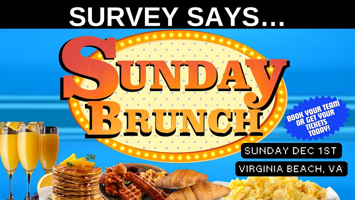 Survey Says.... SUNDAY BRUNCH!!! Virginia Beach Oceanfront