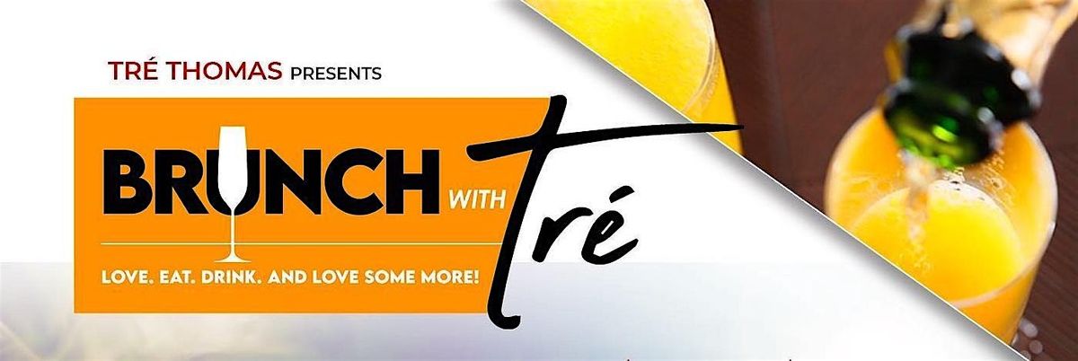 Tr\u00e9 Thomas presents "Brunch With Tr\u00e9" (Summer Series) - July 14, 2024